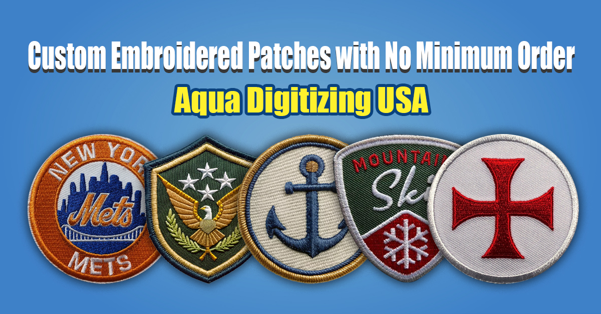 Custom Embroidered Patches with No Minimum Order Aqua Digitizing USA