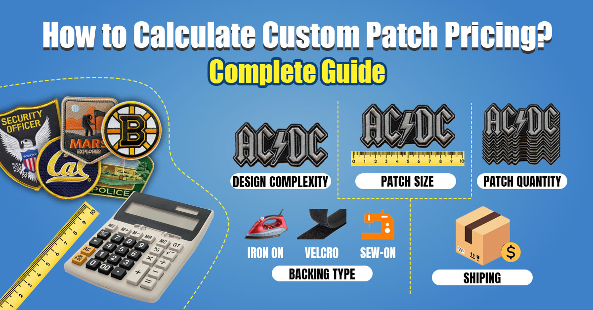 How to Calculate Custom Patch Pricing? Complete Guide